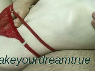 Makeyourdreamtrue