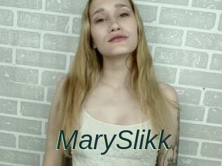 MarySlikk