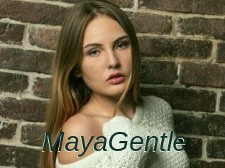 MayaGentle
