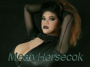 MeatyHorsecok
