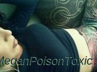 MeganPoisonToxic
