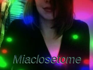 Miaclosetome