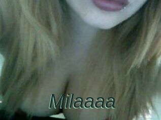 Milaaaa