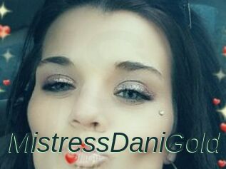 MistressDaniGold