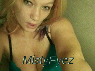 MistyEyez