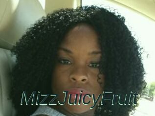 MizzJuicyFruit