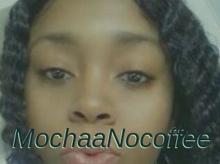MochaaNocoffee