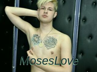 MosesLove