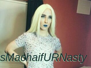MsMachaifURNasty