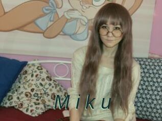 M_i_k_u