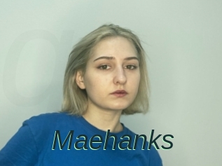 Maehanks