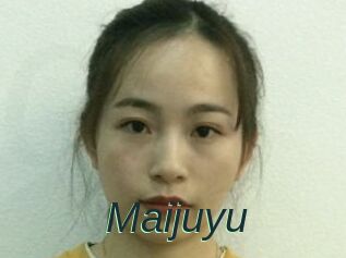 Maijuyu