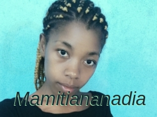 Mamitiananadia