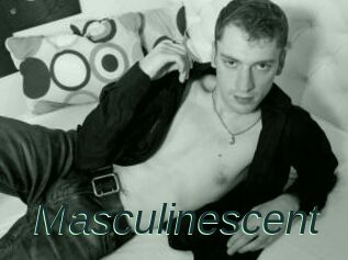 Masculinescent