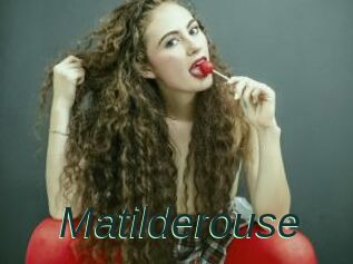Matilderouse