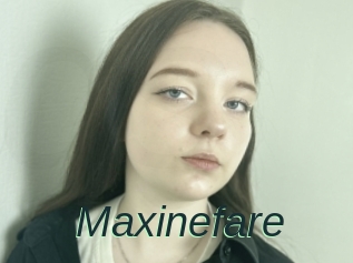 Maxinefare
