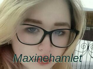 Maxinehamlet