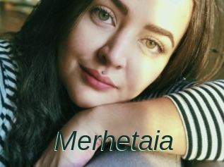 Merhetaia