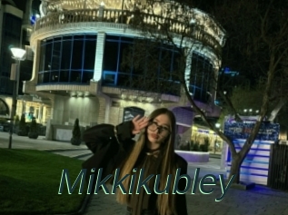 Mikkikubley