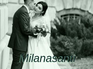 Milanasanti