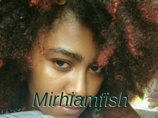 Mirhiamfish