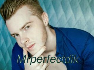 Mrperfectdik