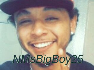 NMsBigBoy25