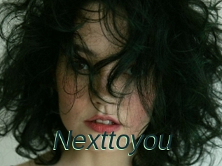 Nexttoyou