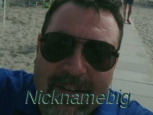 Nicknamebig