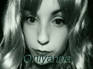 Onlyanna