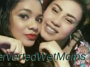 PervertedWetMoms