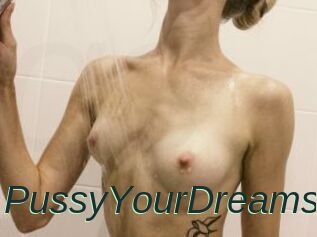 PussyYourDreams