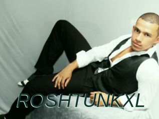 ROSHTUNKXL
