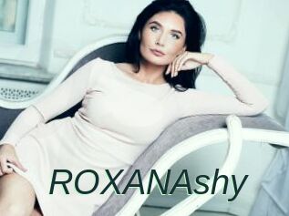 ROXANAshy