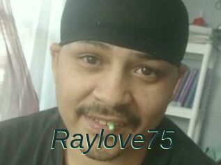 Raylove75