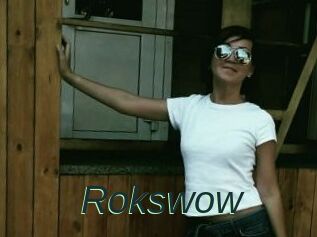 Rokswow