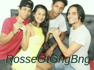 RosseGtGngBng