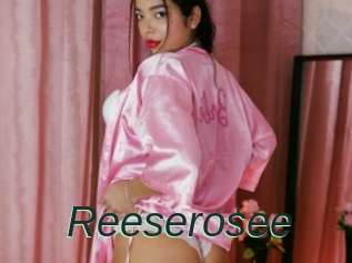 Reeserosee