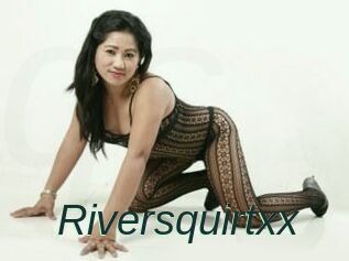 Riversquirtxx