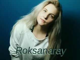 Roksanaray