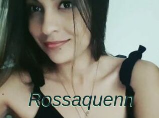Rossaquenn