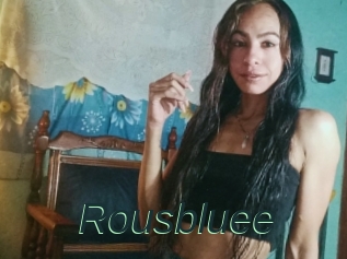 Rousbluee