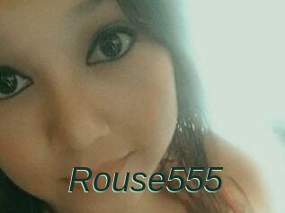 Rouse555