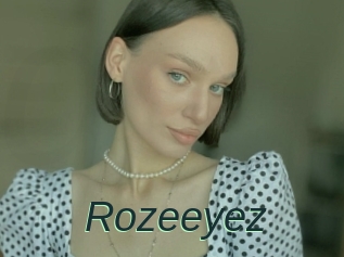 Rozeeyez