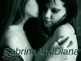 SabrinaAndDiana