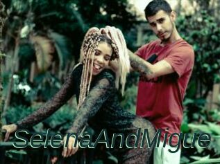 SelenaAndMigue