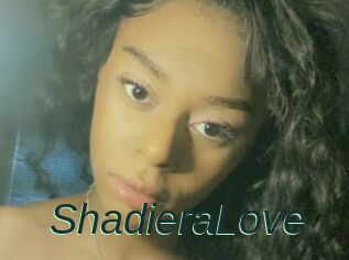 ShadieraLove