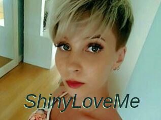 ShinyLoveMe