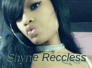 Shyne_Reccless