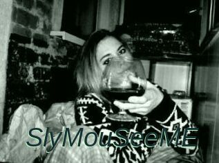 SlyMouSeeME